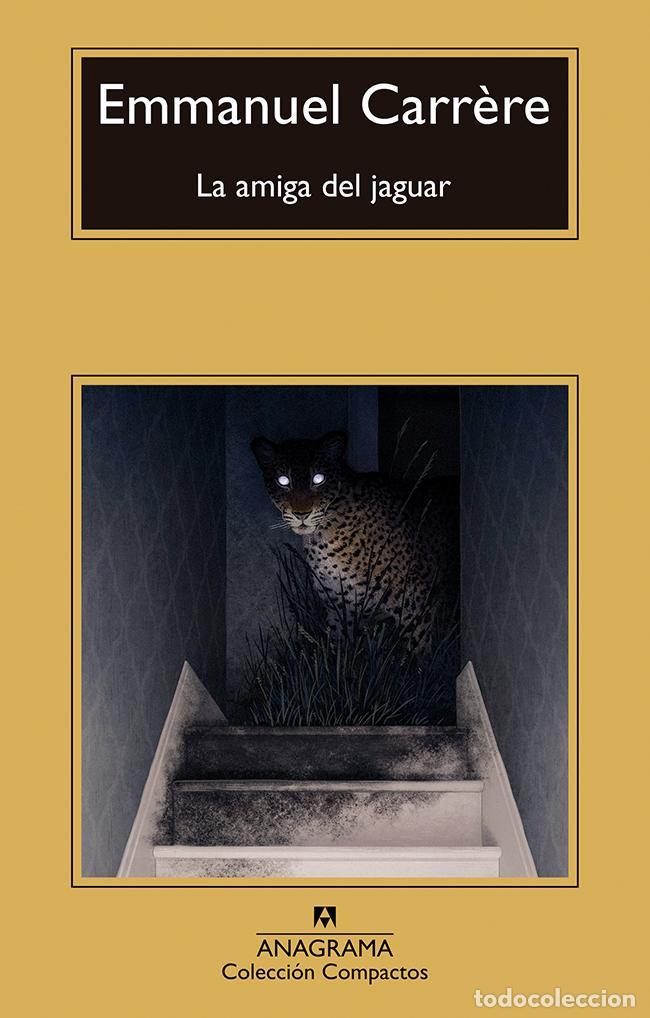Libri di seconda mano: La amiga del jaguar. - Carr&egrave;re, Emmanuel.