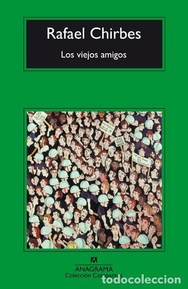 Libri di seconda mano: Los viejos amigos. - Chirbes, Rafael.