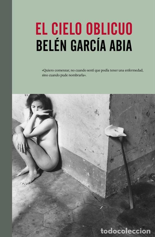 Libros de segunda mano: El cielo oblicuo. - Garc&iacute;a Abia, Bel&eacute;n.