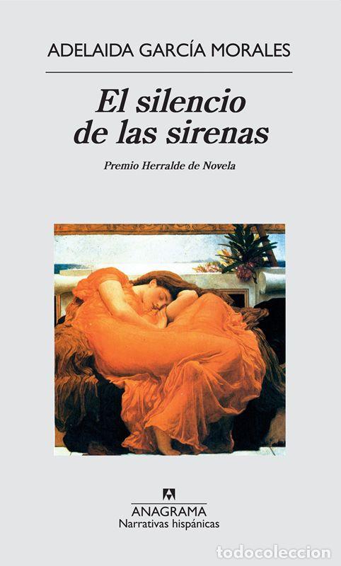 Libri di seconda mano: El silencio de las sirenas. - Garc&iacute;a Morales, Adelaida.