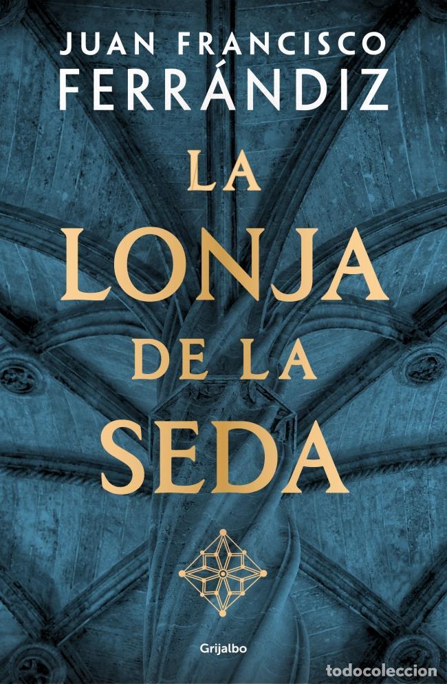 Second hand books: La Lonja de la Seda. - Juan Francisco Ferr&aacute;ndiz.