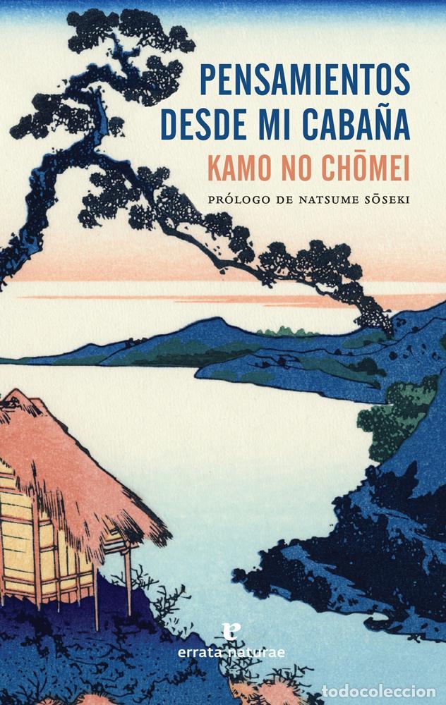Gebrauchte B&uuml;cher: Pensamientos desde mi caba&ntilde;a. - Kamo No, Chomei.