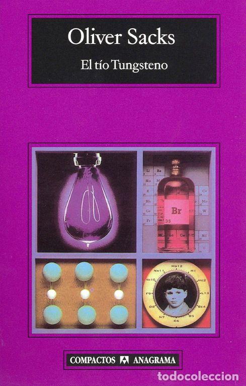 Libros de segunda mano: El t&iacute;o Tungsteno. - Sacks, Oliver.