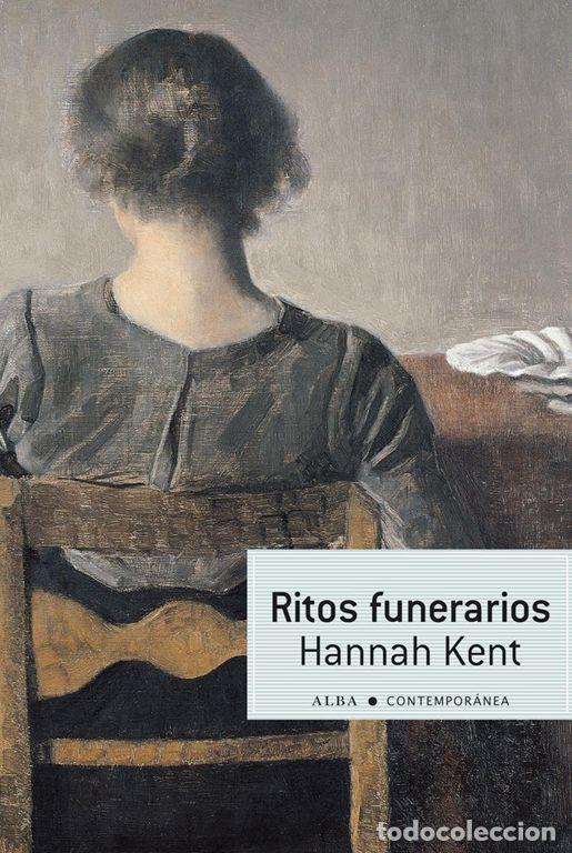 Libros de segunda mano: Ritos funerarios. - Kent, Hannah.