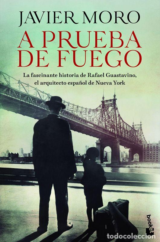 Libri di seconda mano: A prueba de fuego. - Moro, Javier.