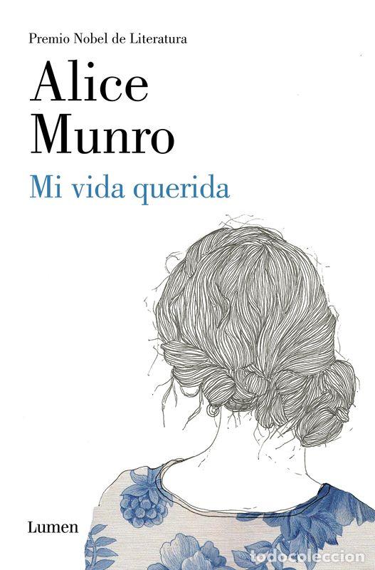 Libri di seconda mano: Mi vida querida. - Munro, Alice.