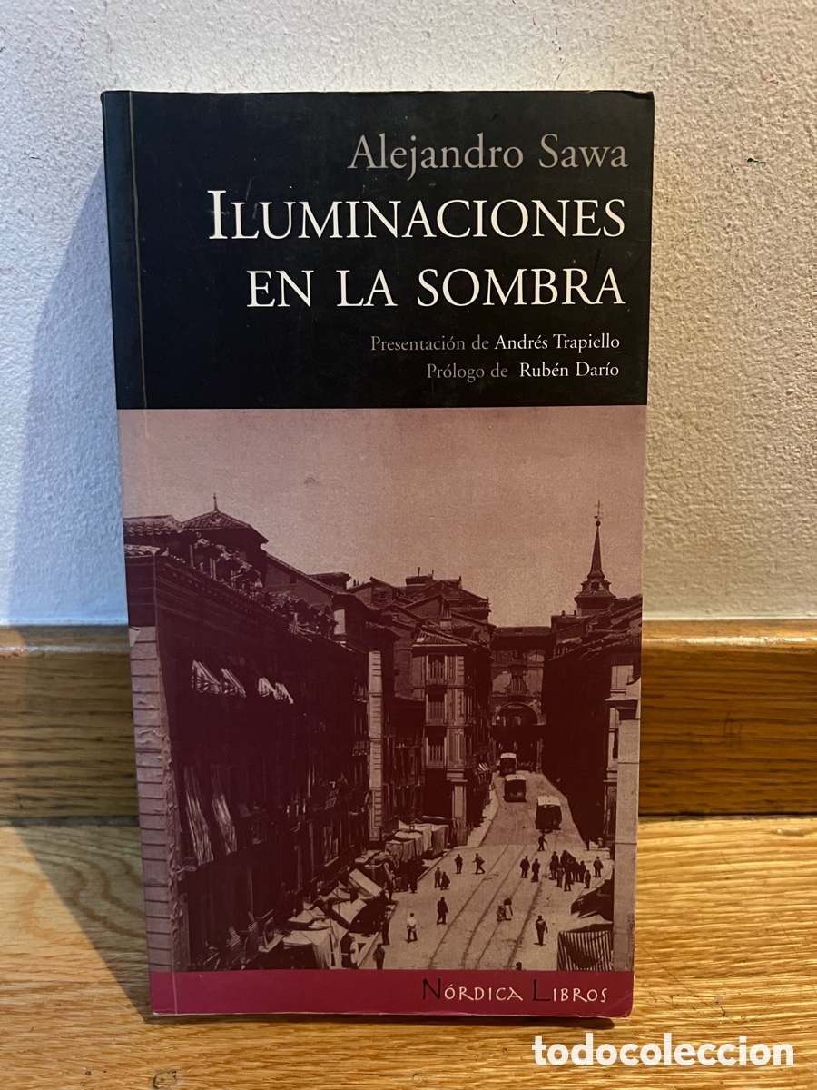 Libros de segunda mano: Alejandro Sawa ILUMINACIONES EN LA SOMBRA
