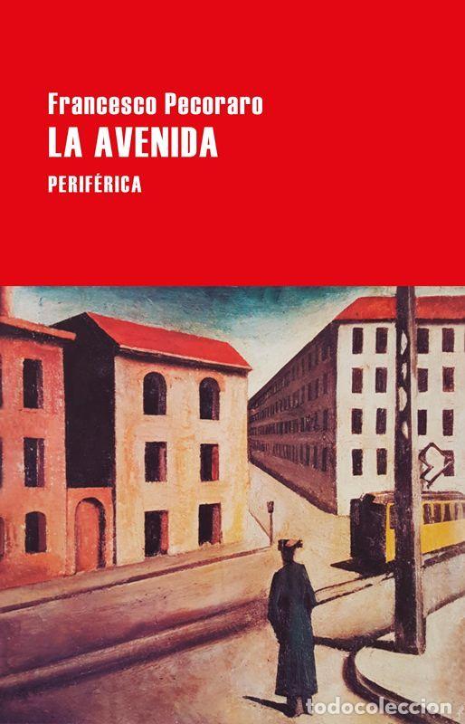 Libros de segunda mano: La avenida. - Pecoraro, Francesco.