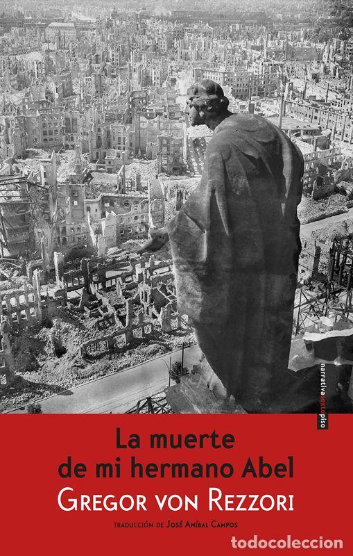 Libros de segunda mano: La muerte de mi hermano Abel. - Rezzori, Gregor Von.