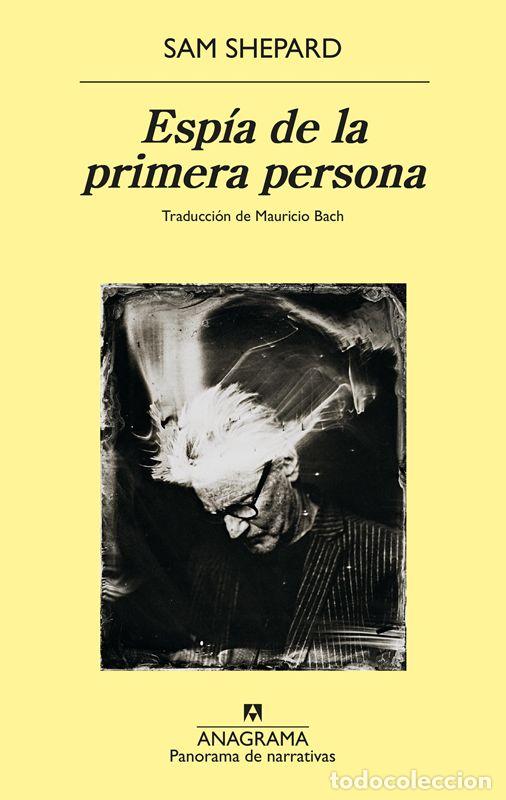 Libros de segunda mano: Esp&iacute;a de la primera persona. - Shepard, Sam.