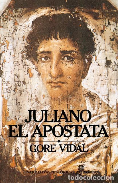 Libros de segunda mano: Juliano el ap&oacute;stata. - Vidal, Gore.