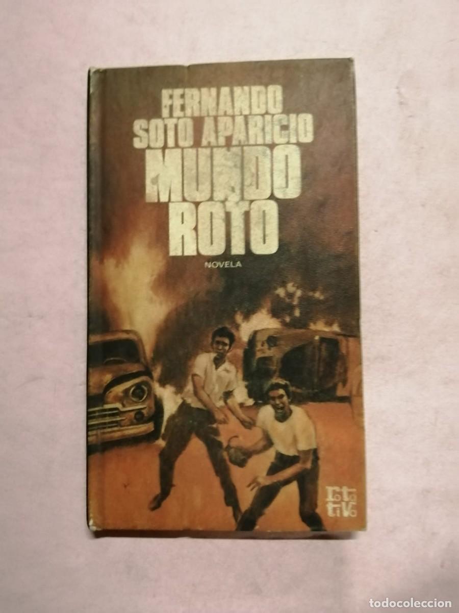 Libros de segunda mano: MUNDO ROTO (FERNANDO SOTO APARICIO)