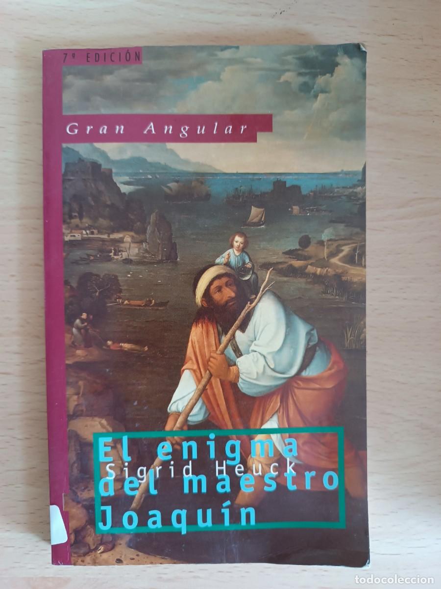 Libros de segunda mano: El enigma del maestro Joaqu&iacute;n Sigrid Heuck
