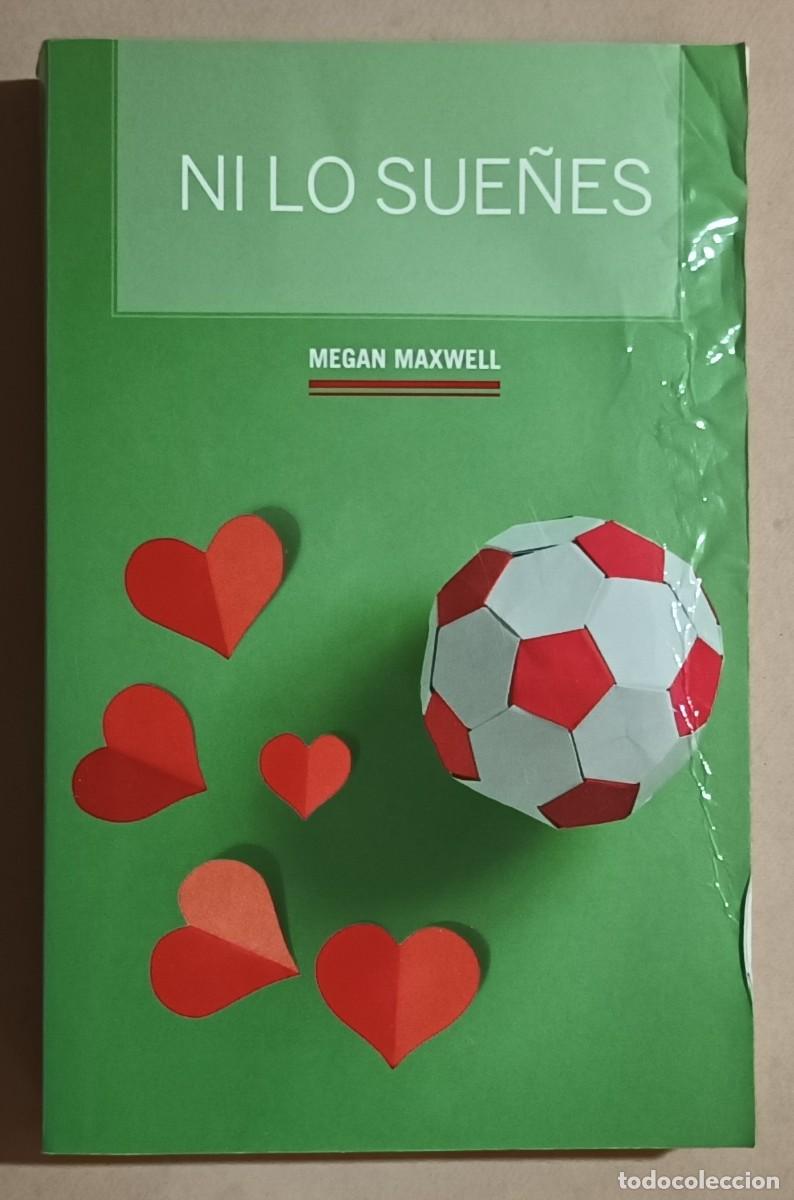 Libros de segunda mano: NI LO SUE&Ntilde;ES - MEGAN MAXWELL - PLANETA - 2021