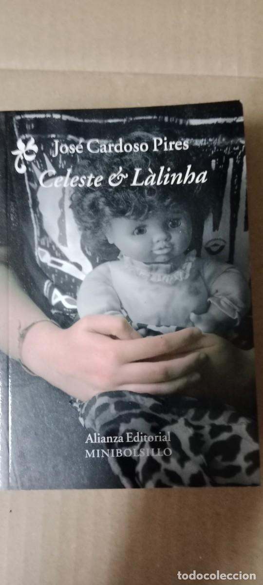 Libros de segunda mano: CELESTE & LALINHA - CARDOSO PIRES. JOSE LIBRO GG-MAR25