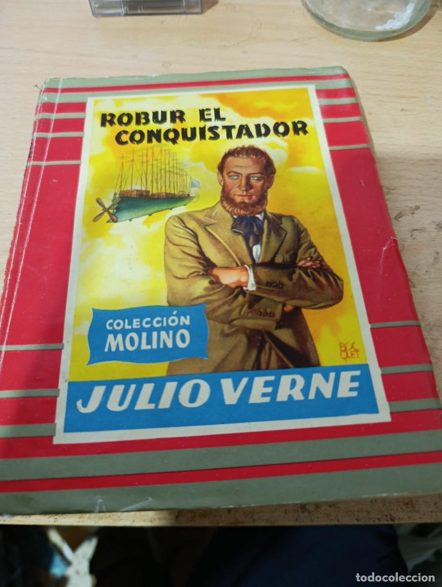Libros de segunda mano: ROBUR EL CONQUISTADOR. JULIO VERNE. COLECCION MOLINO. 1953. EST32B3