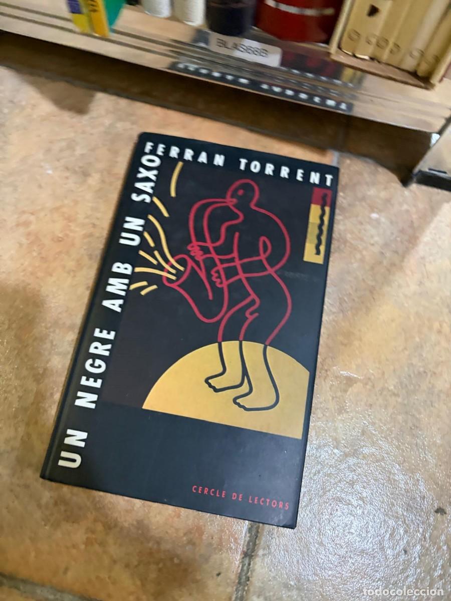 Libros de segunda mano: BLAS68B &mdash; Ferran Torrent &mdash; Un negre amb un saxo &mdash; C&iacute;rculo de Lectores &mdash; LIBRO