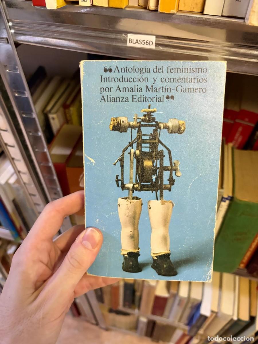 Libros de segunda mano: BLAS56D &mdash; Amalia Mart&iacute;n-Gamero &mdash; Antolog&iacute;a del feminismo &mdash; Alianza Editorial &mdash; LIBRO