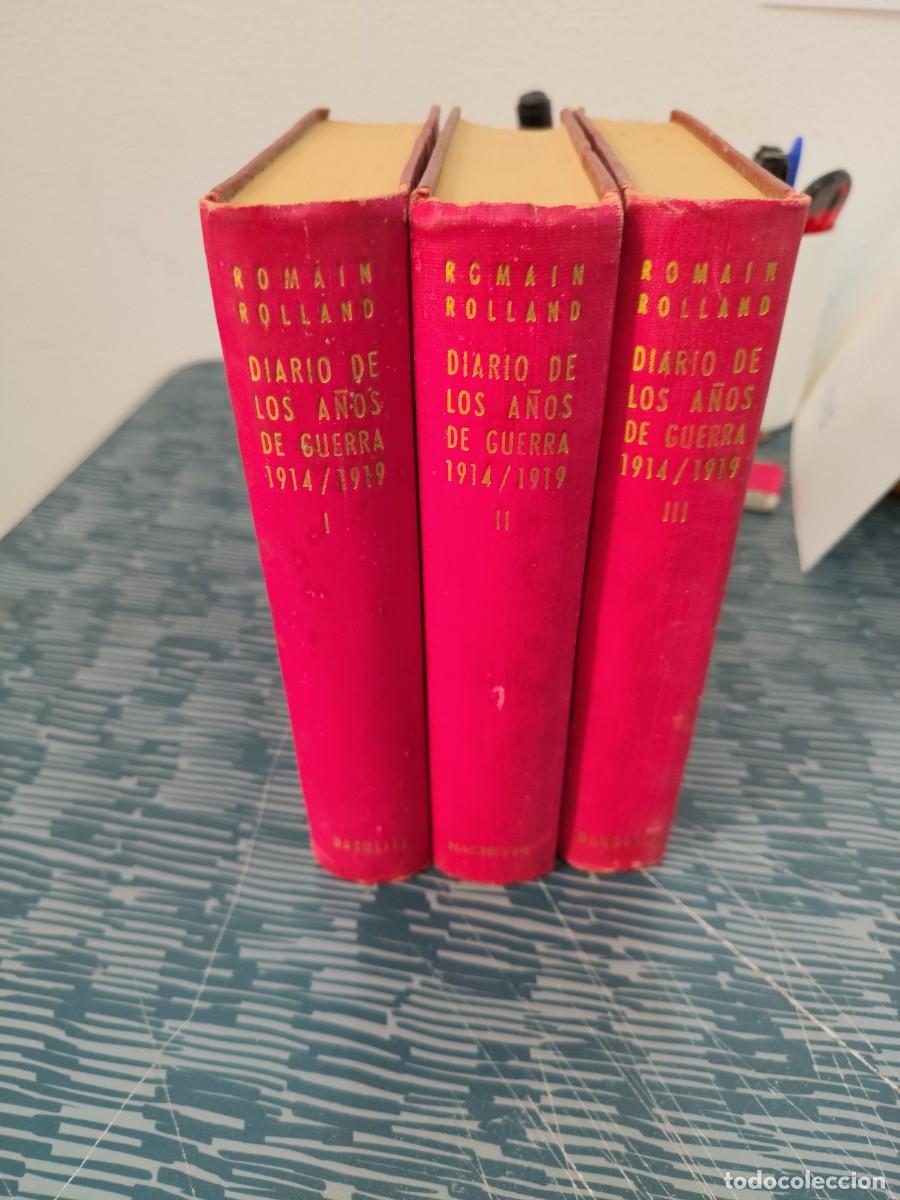 Libros de segunda mano: DIARIO DE LOS A&Ntilde;OS DE GUERRA 1914-1918,ROMAINE ROLLAND,LIBRERIA HACHETTE,3 TOMOS,1954,VER FOTOS.