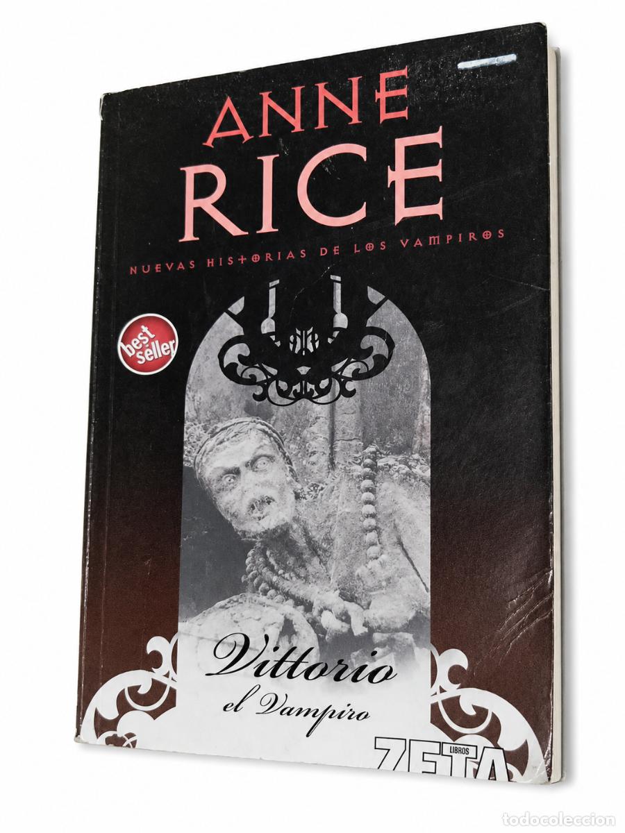 Libros de segunda mano: ANNE RICE &ndash; VITTORIO EL VAMPIRO &ndash; ZETA LM