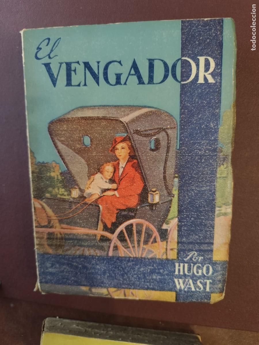 Second hand books: Hugo Wast. EL VENGADOR.