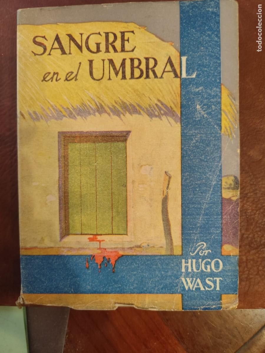 Gebrauchte B&uuml;cher: Hugo Wast. SANGRE EN EL UMBRAL.