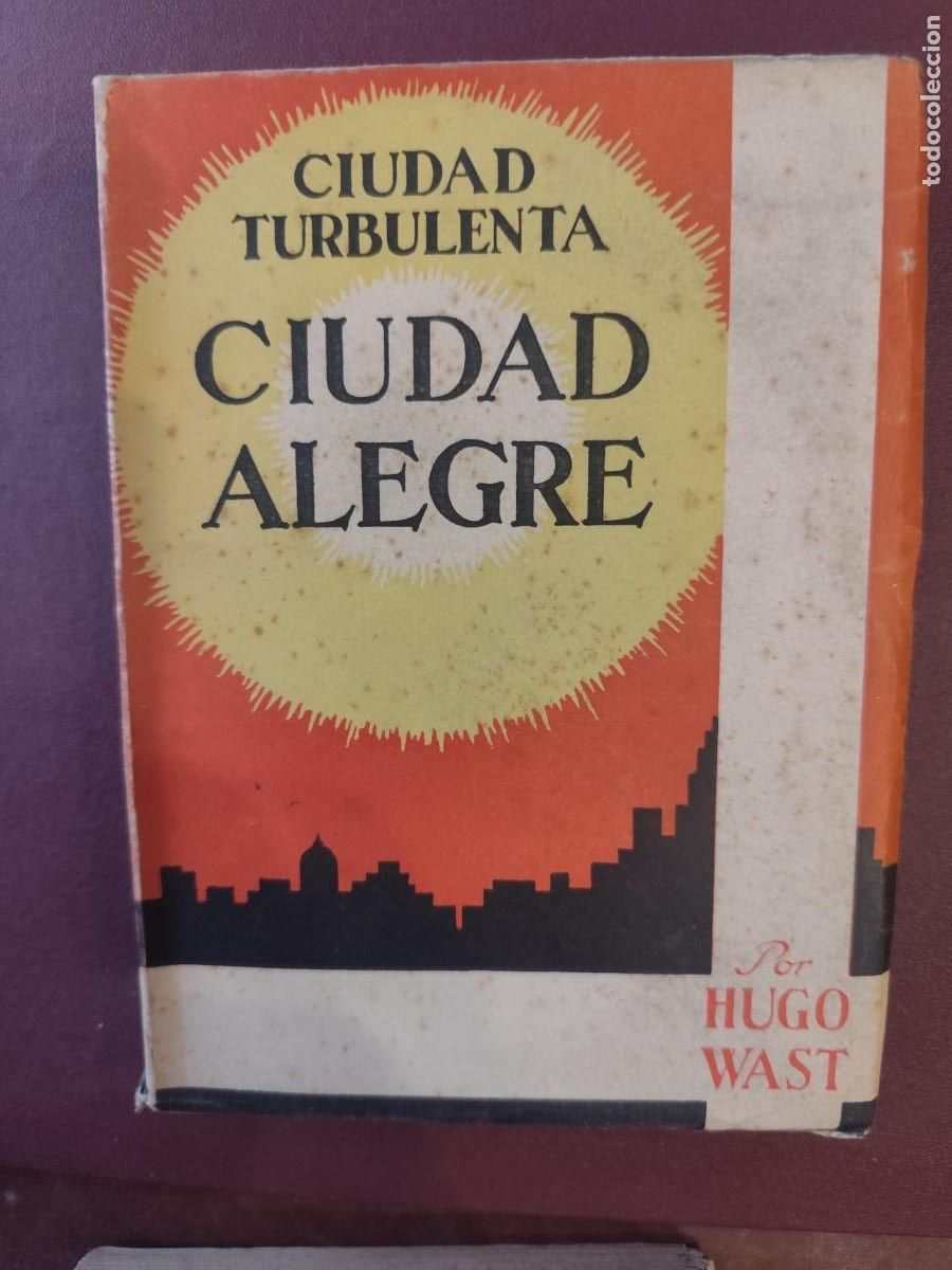 Gebrauchte B&uuml;cher: Hugo Wast. CIUDAD ALEGRE. COMPRA M&Iacute;NIMA 5 &euro;. Tengo muchos libros de Hugo Wast C-2