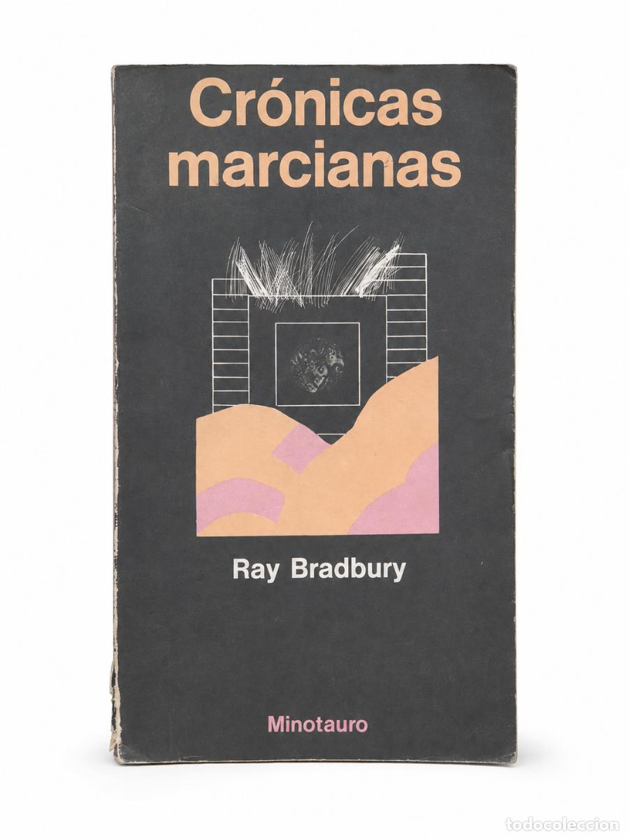 Libros de segunda mano: RAY BRADBURY &ndash; CR&Oacute;NICAS MARCIANAS &ndash; MINOTAURO &ndash; COLECCI&Oacute;N OTROS MUNDOS LM