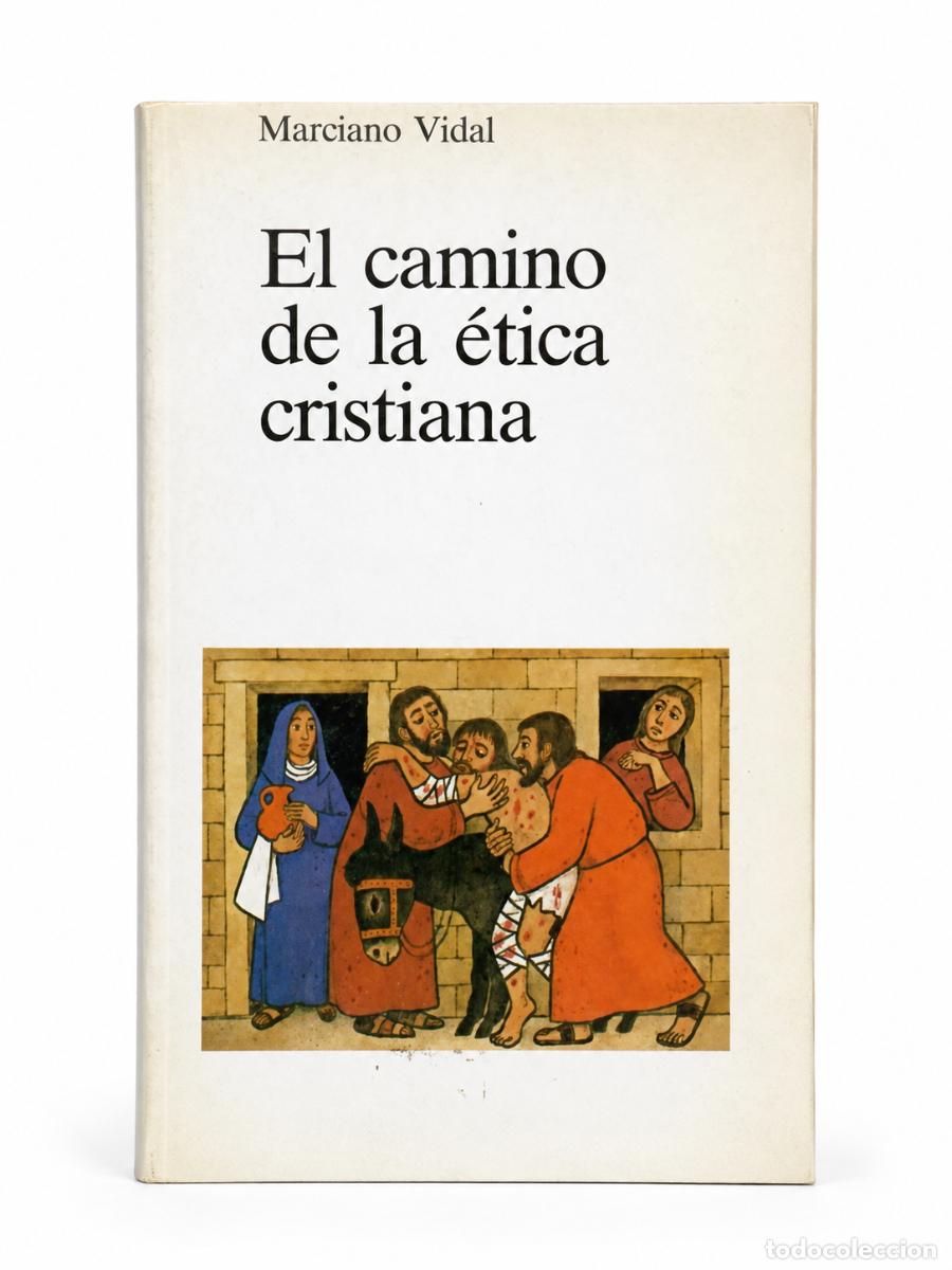 Libros de segunda mano: MARCIANO VIDAL &ndash; EL CAMINO DE LA &Eacute;TICA CRISTIANA LM
