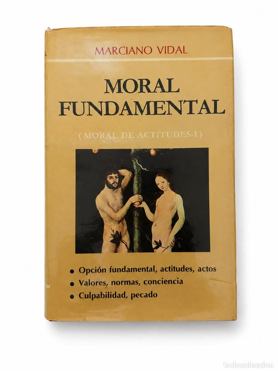 Libros de segunda mano: MARCIANO VIDAL &ndash; MORAL FUNDAMENTAL. MORAL DE ACTITUDES I LM