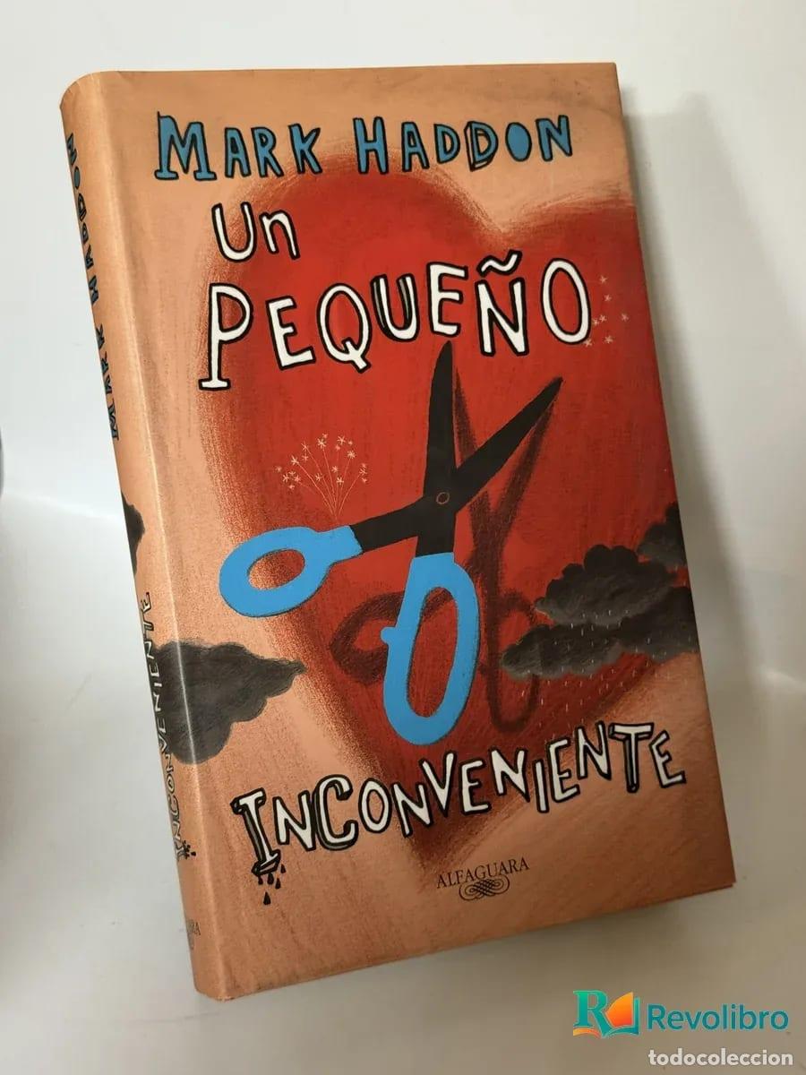 Libros de segunda mano: Un peque&ntilde;o inconveniente - Mark Haddon