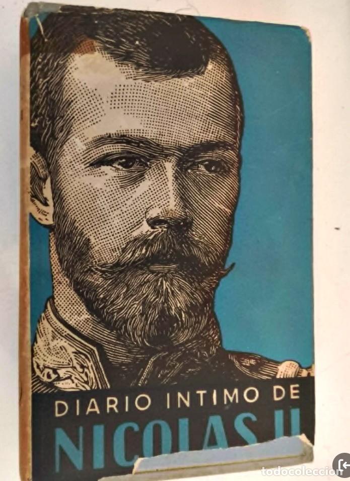 Libri di seconda mano: DIARIO INTIMO DE NICOLAS II zar de Rusia. PRIMERA EDICCI&Oacute;N. 1944