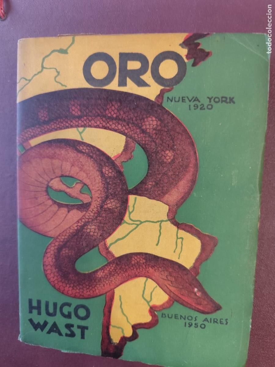 Livres d'occasion: Hugo Wast. ORO. Tengo muchos libros de Hugo Wast