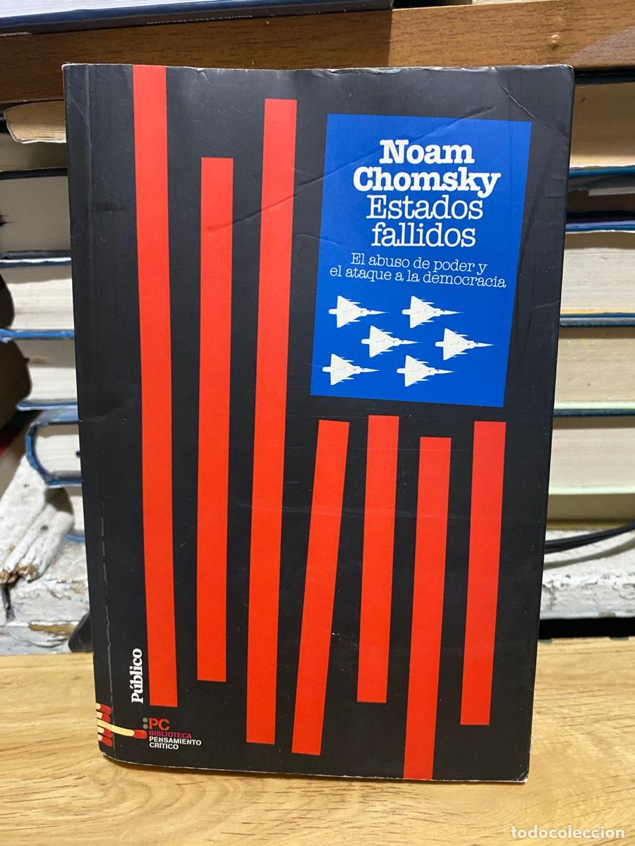 Libros de segunda mano: NOAM CHOMSKY, ESTADOS FALLIDOS, BIBLIOTECA PENSAMIENTO CRITICO