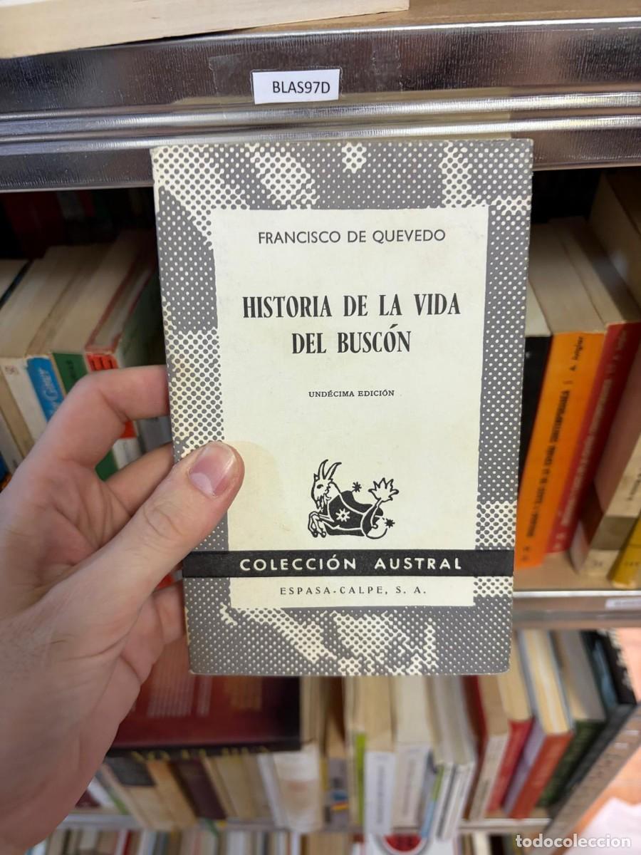 Libros de segunda mano: BLAS97D Francisco de Quevedo Historia de la vida del Busc&oacute;n Colecci&oacute;n Austral Espasa-Calpe, S. A.