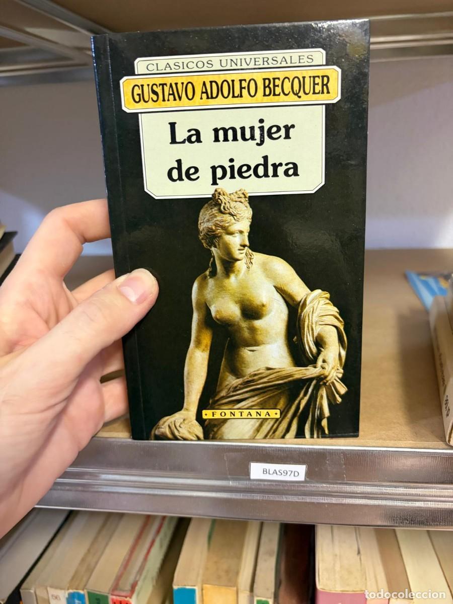 Libros de segunda mano: BLAS97D Gustavo Adolfo B&eacute;cquer La mujer de piedra Cl&aacute;sicos Universales Fontana