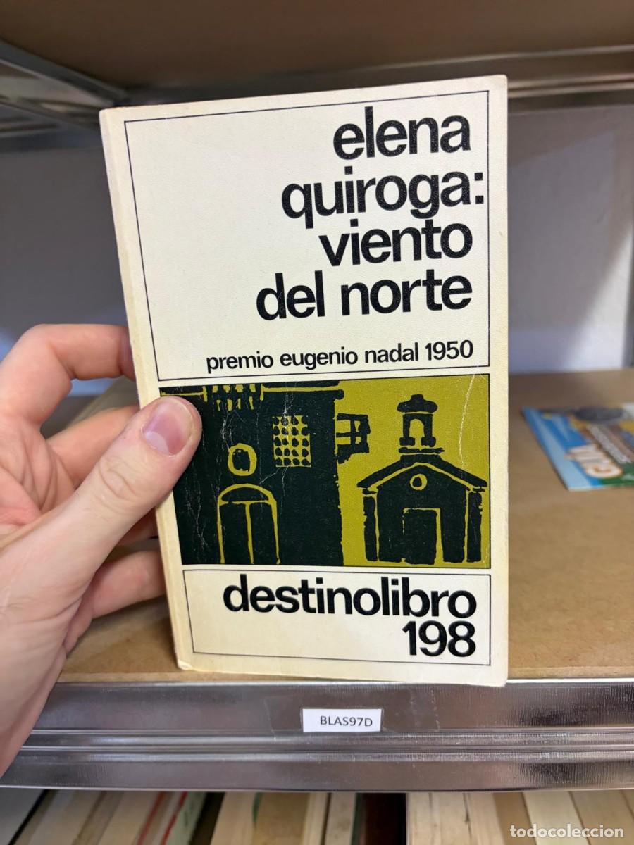 Libros de segunda mano: BLAS97D Elena Quiroga Viento del norte Premio Eugenio Nadal 1950 Destino Libro 198