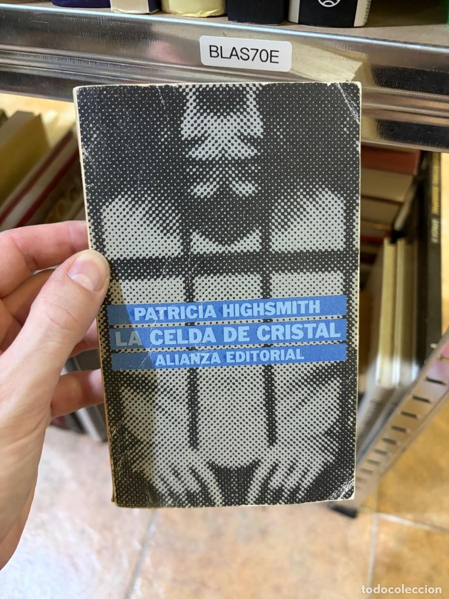 Libros de segunda mano: BLAS70E Patricia Highsmith La celda de cristal Alianza Editorial