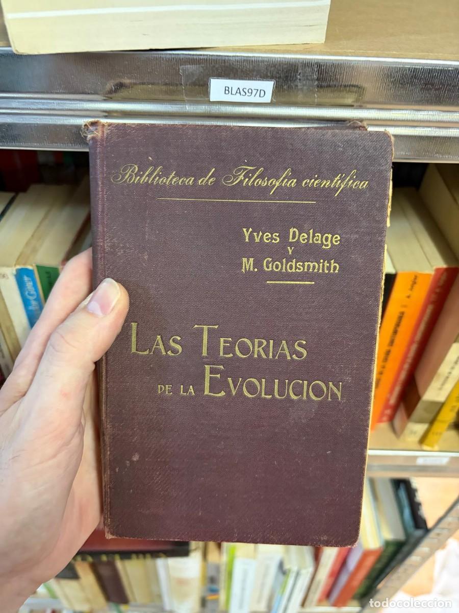 Libros de segunda mano: BLAS97D Yves Delage y M. Goldsmith, Las teor&iacute;as de la evoluci&oacute;n, Biblioteca de Filosof&iacute;a cient&iacute;fica.