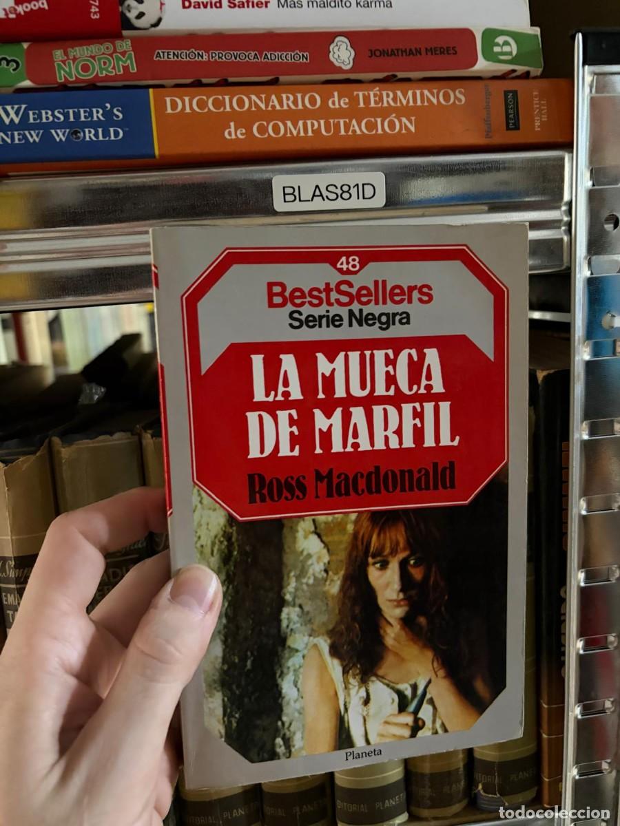 Libros de segunda mano: BLAS81D Ross Macdonald, La mueca de marfil, Planeta, BestSellers Serie Negra n&ordm; 48.