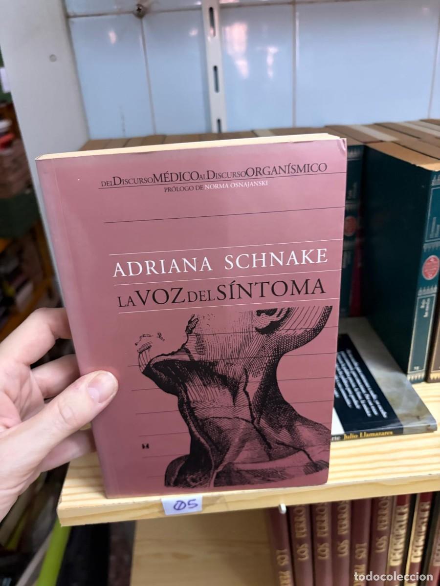 Libros de segunda mano: 05 Adriana Schnake, La voz del s&iacute;ntoma: del discurso m&eacute;dico al discurso organ&iacute;smico, Cuatro Vientos