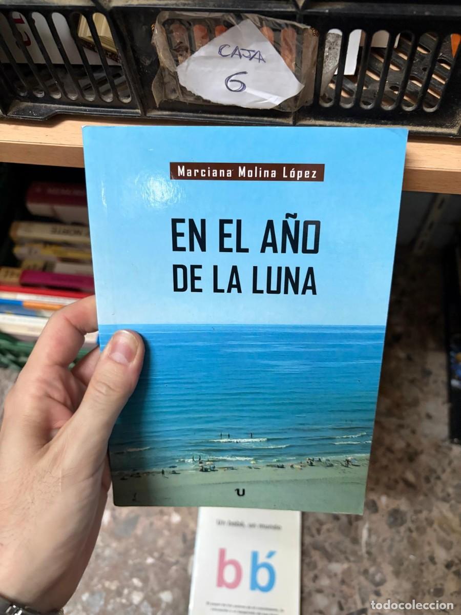 Libros de segunda mano: CAJA6 Marciana Molina L&oacute;pez, En el a&ntilde;o de la luna,
