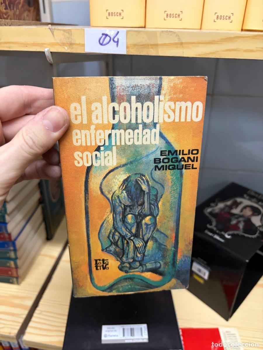 Libros de segunda mano: 04 Emilio Bogani y Miguel, El alcoholismo: enfermedad social, Salvat