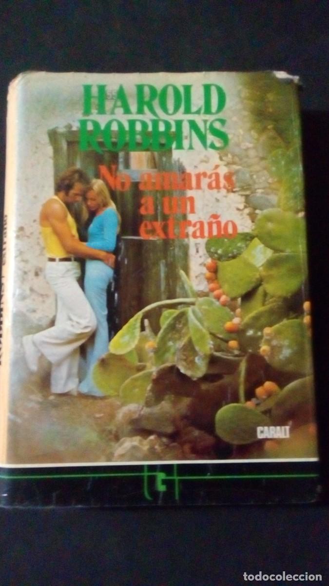 Libros de segunda mano: NO AMARAS A UN EXTRA&Ntilde;O - HAROLD ROBBINS-BUEN ESTADO