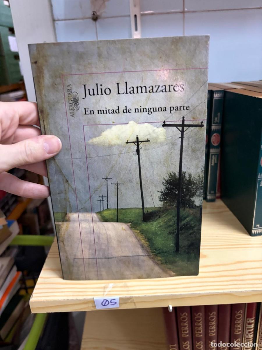 Libros de segunda mano: 05 Julio Llamazares En mitad de ninguna parte