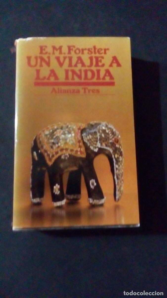 Libros de segunda mano: E.M. FORSTER.- UN VIAJE A LA INDIA.- ALIANZA TRES-MUY BUEN ESTADO