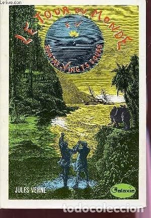 Libros de segunda mano: Le Tour du monde en 80 jours - Julio Verne - Galaxie - 1972