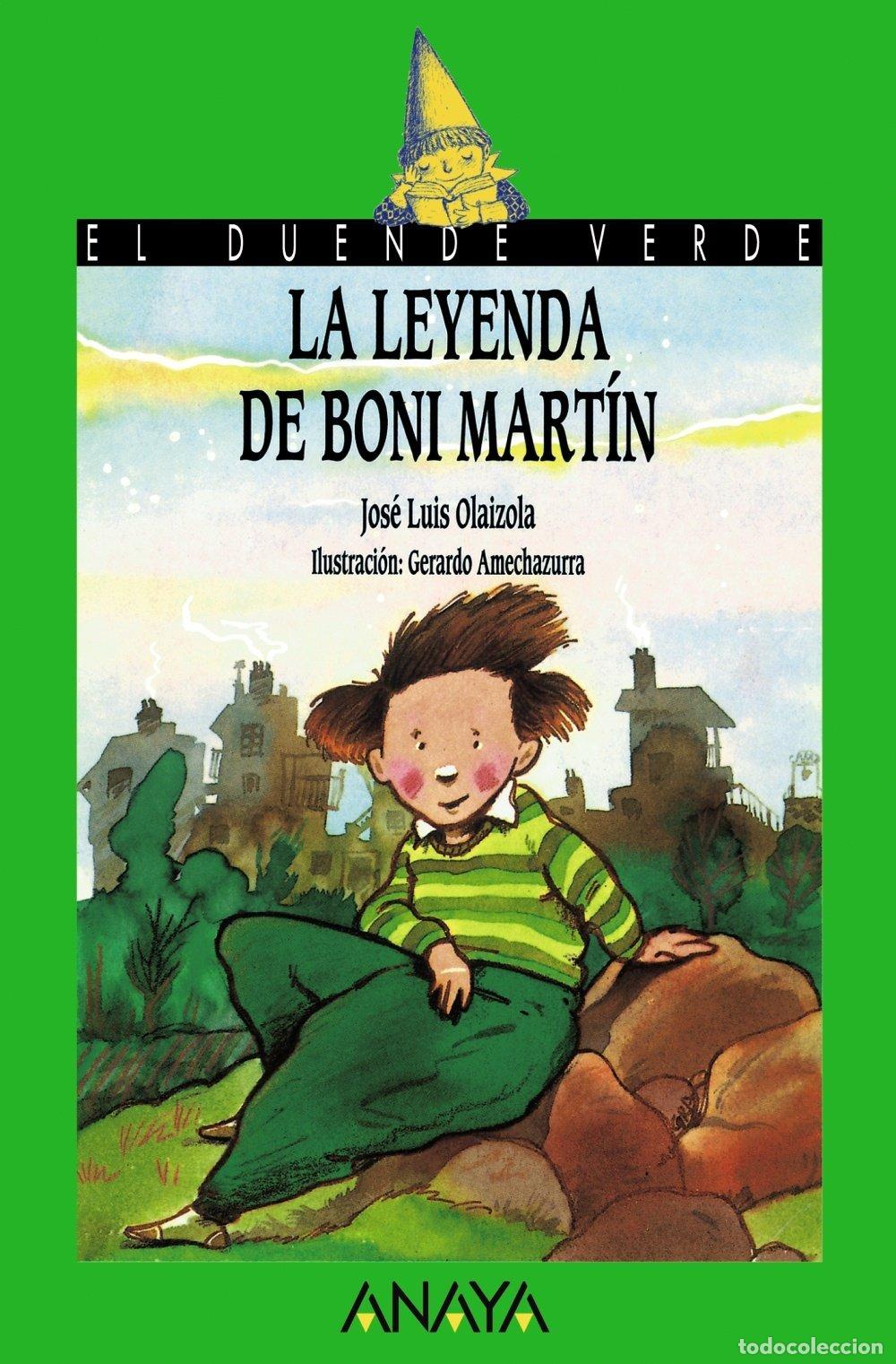Libros de segunda mano: La Leyenda de Boni Mart&iacute;n - Amechazurra, Gerardo - Anaya Infantil y Juvenil - Duende Verde, N&ordm; 12