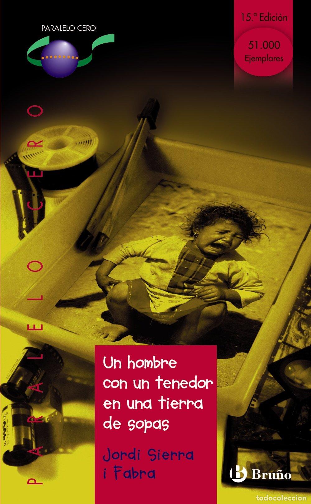 Libros de segunda mano: Un Hombre con un Tenedor en una Tierra de Sopas - Sierra i Fabra, Jordi - Editorial Bru&ntilde;o - Paralelo