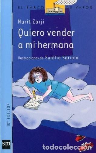 Gebrauchte B&uuml;cher: Quiero Vender a MI Hermana - Nurit Zarji - Cesma - El Barco de Vapor Azul, 118